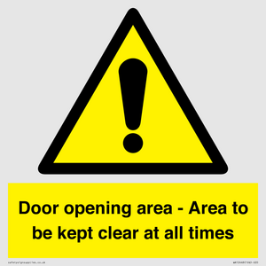 Door opening area - Area to be kept clear at all times